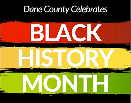 Dane County Celebrates Black History Month